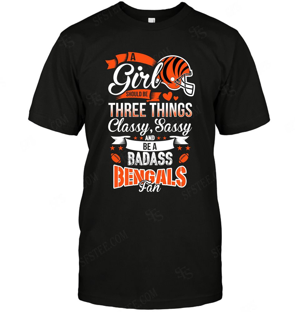 Nfl Cincinnati Bengals A Girl Should Be Three Things Long Sleeve Plus Size Up To 5xl