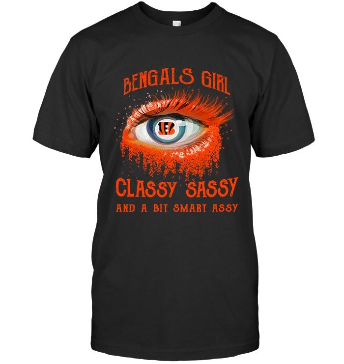 Nfl Cincinnati Bengals Girl Classy Sasy And A Bit Smart Asy Glitter Pattern Eye T Shirt Hoodie Size Up To 5xl