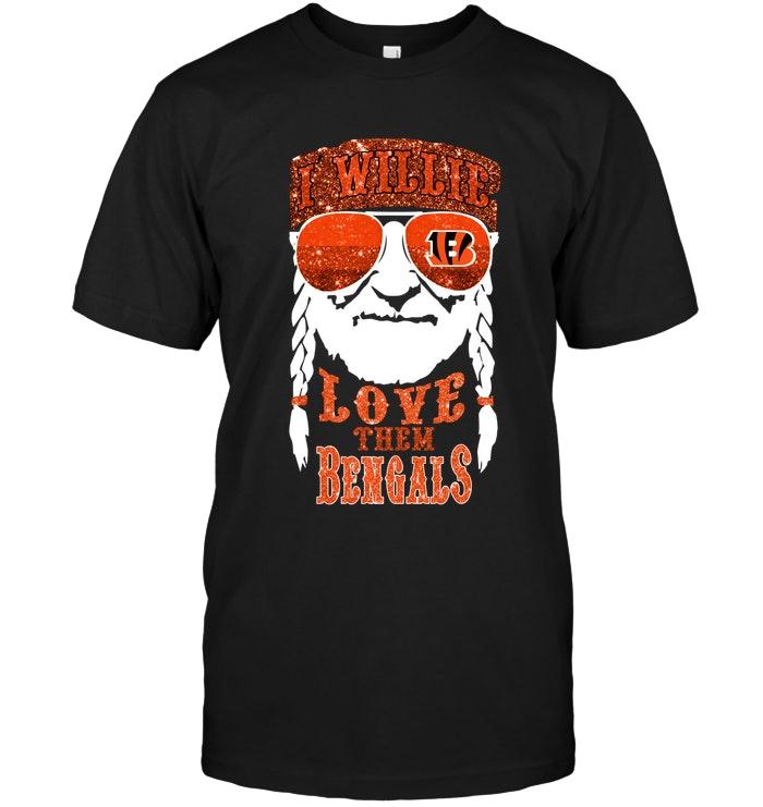 Nfl Cincinnati Bengals I Willie Love Them Cincinnati Bengals Shirt Long Sleeve Size Up To 5xl