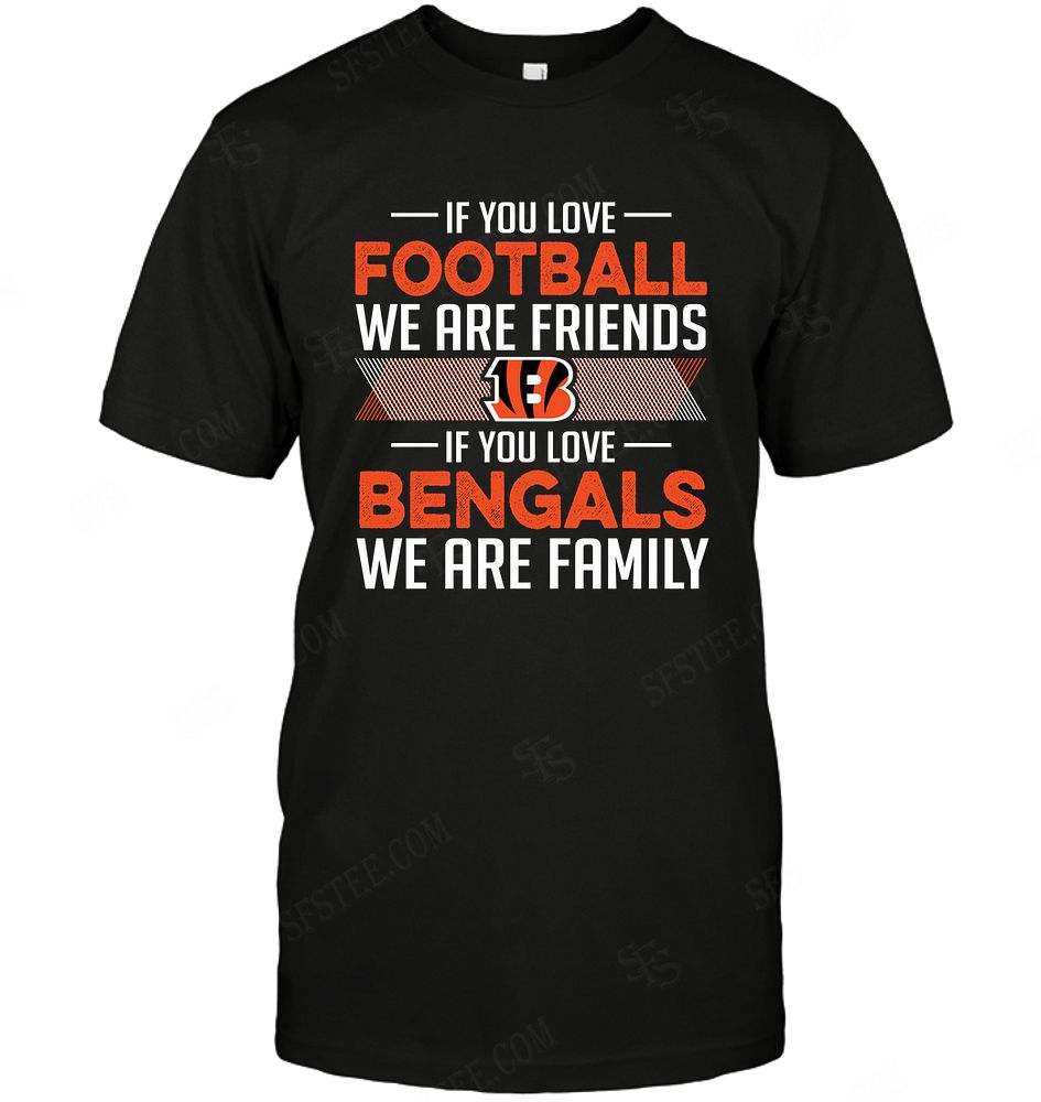 Nfl Cincinnati Bengals If You Love Football Plus Size Up To 5xl