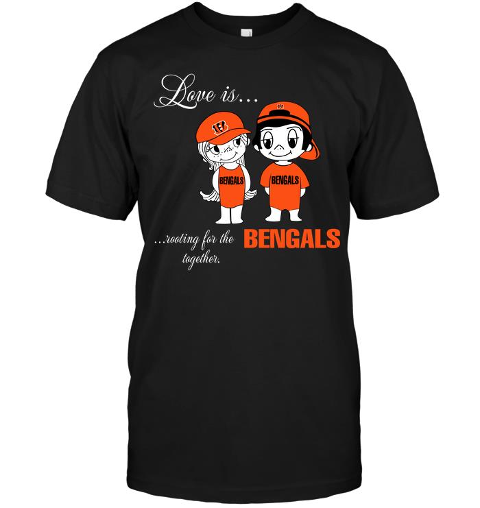 Nfl Cincinnati Bengals Love Is Rooting For The Bengals Together Tank Top Size Up To 5xl