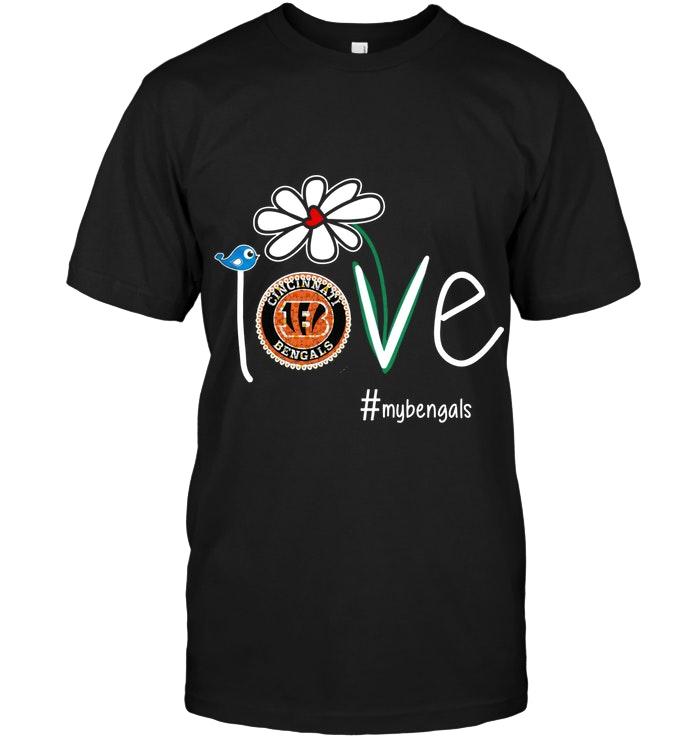 Nfl Cincinnati Bengals Love My Bengals Cincinnati Bengals Daisy Fan Shirt Tshirt Plus Size Up To 5xl