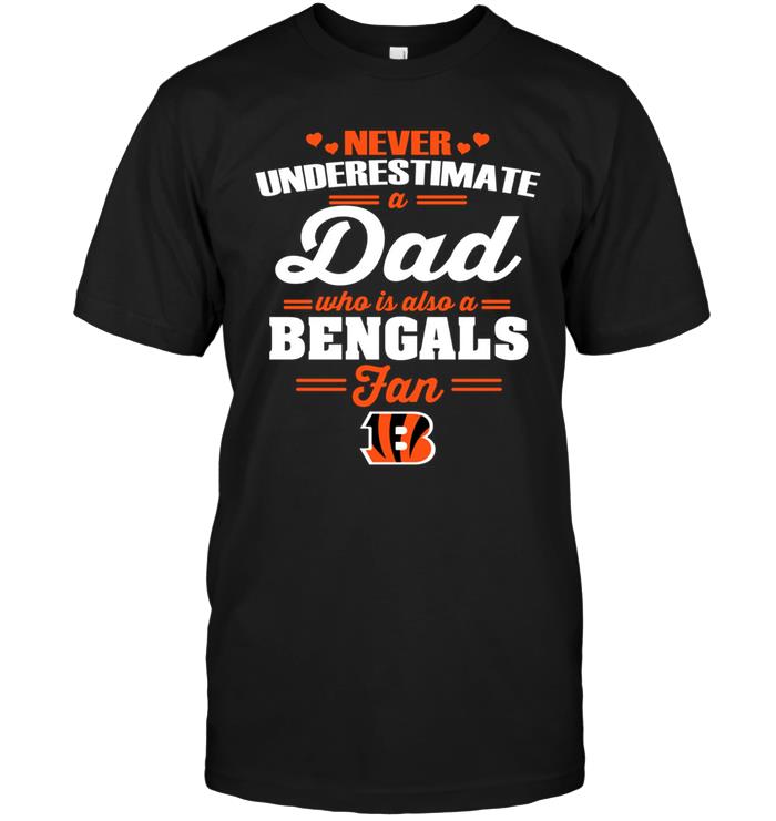 Nfl Cincinnati Bengals Never Underestimate A Dad Who Is Also A Cincinnati Bengals Fan Sweater Plus Size Up To 5xl