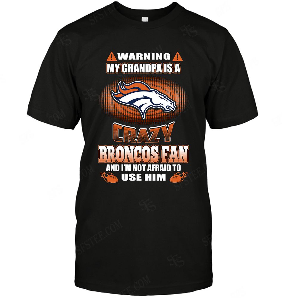 Nfl Denver Broncos Warning My Grandpa Crazy Fan Sweater Size Up To 5xl