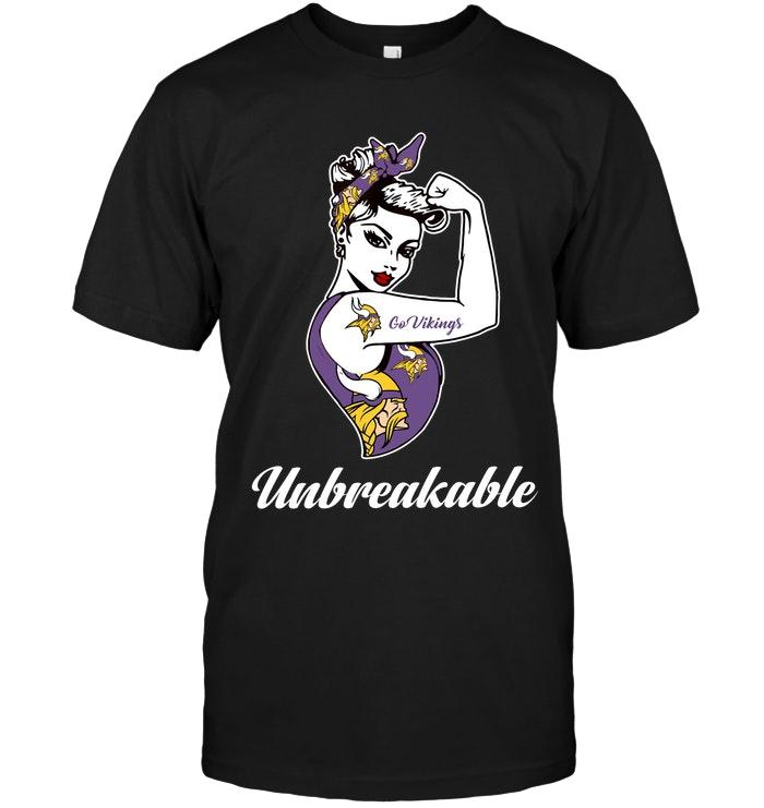 Nfl Minnesota Vikings Go Minnesota Vikings Unbreakable Girl Shirt Size Up To 5xl