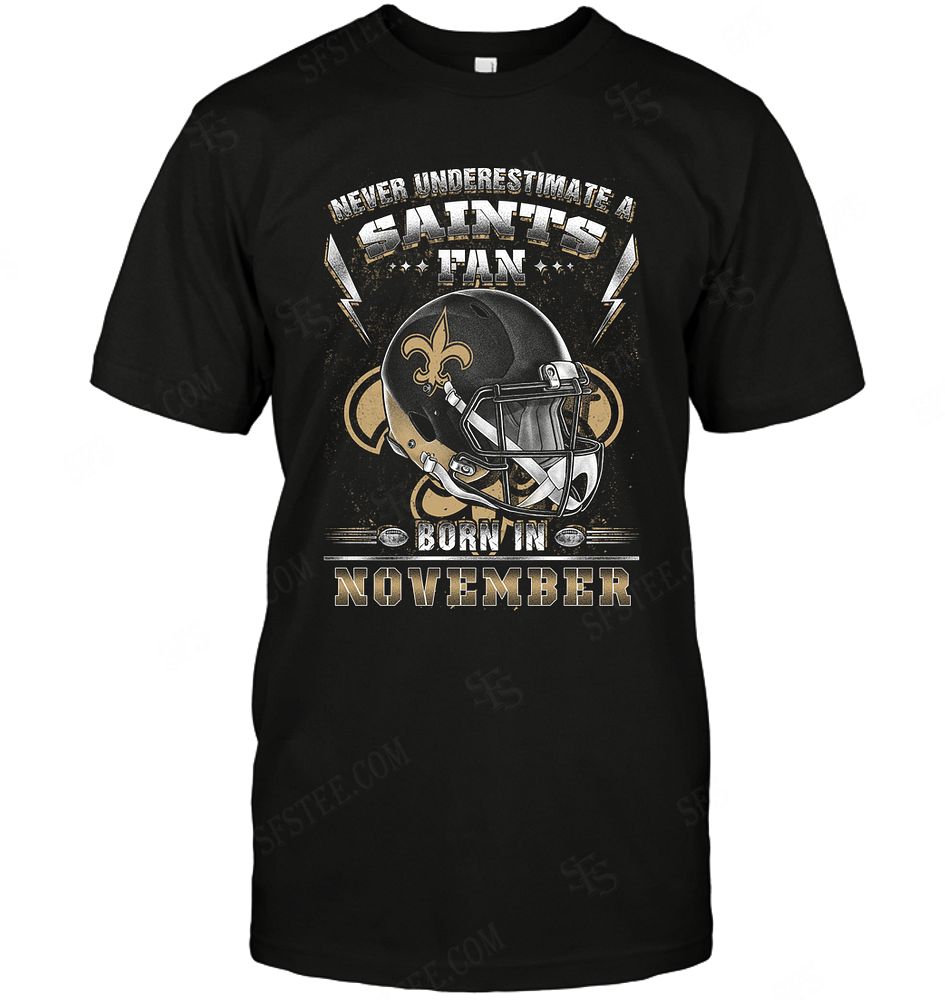 Nfl New Orleans Saints Never Underestimate Fan Born In November 2 Tank Top Size Up To 5xl