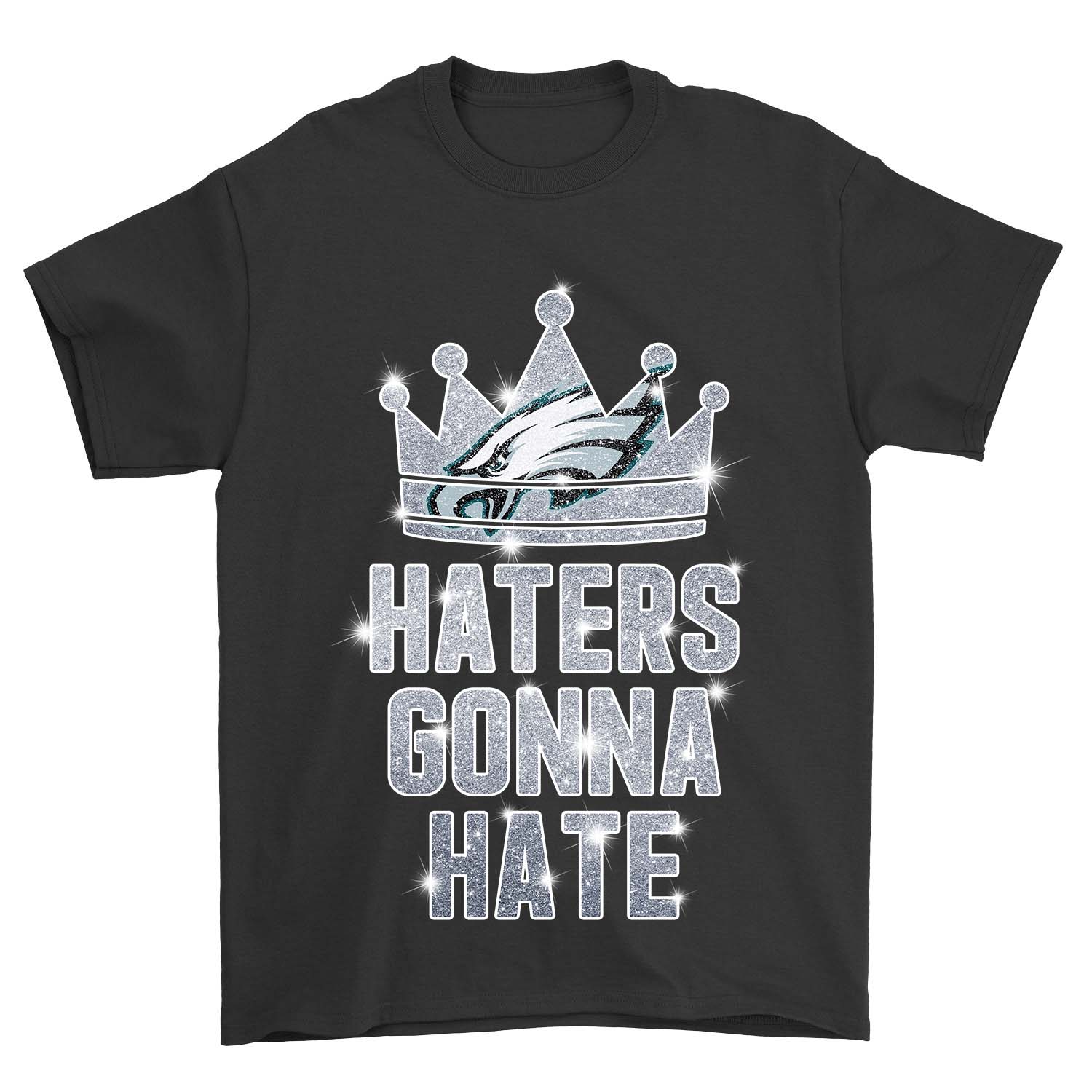 Nfl Philadelphia Eagles Haters Gonna Hate Philadelphia Eagles Size Up To 5xl