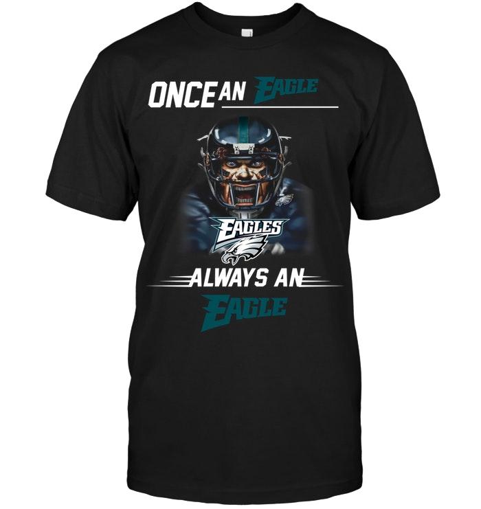 Nfl Philadelphia Eagles Once An Eagle Always A Eagle Philadelphia Eagles Fan Shirt Plus Size Up To 5xl