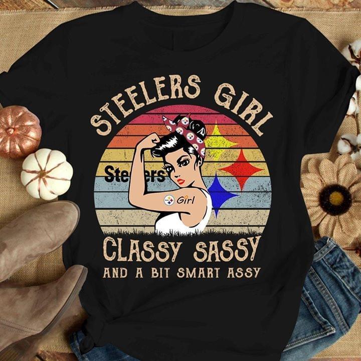 Nfl Pittsburgh Steelers Girl Classy Sasy And A Bit Smart Asy Retro Fan T Shirt White Shirt Plus Size Up To 5xl