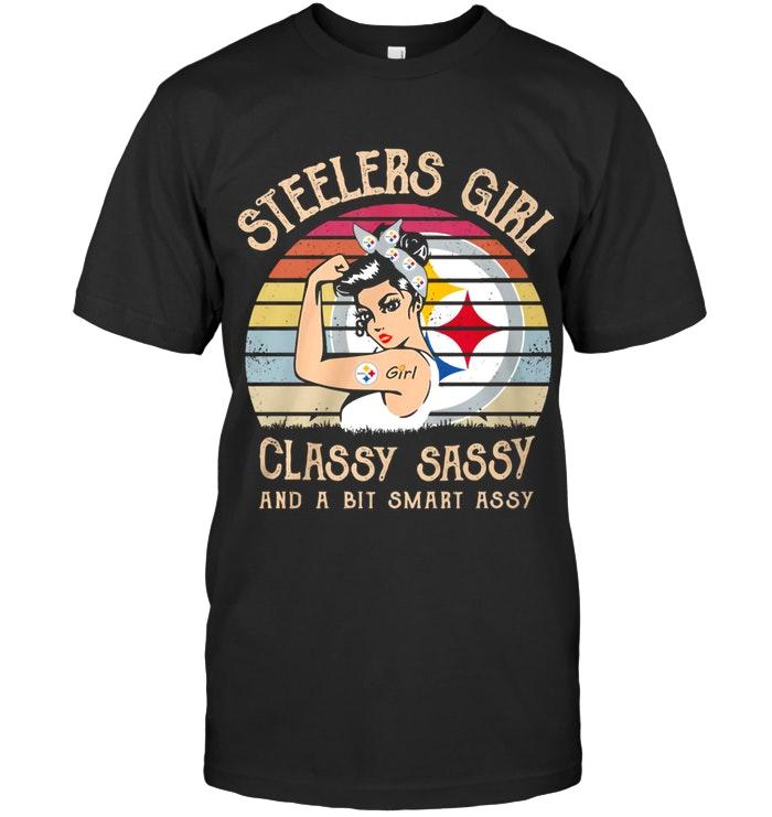 Nfl Pittsburgh Steelers Girl Classy Sasy And A Bit Smart Asy Retro T Shirt White Shirt Plus Size Up To 5xl