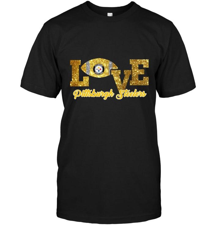 Nfl Pittsburgh Steelers Love Pittsburgh Steelers Glittering T Shirt White Shirt Size Up To 5xl