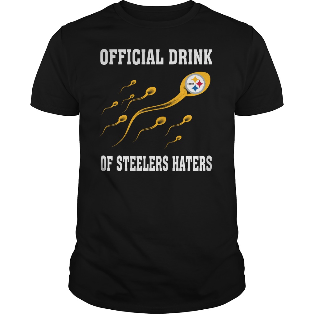 Nfl Pittsburgh Steelers Official Drink Of Pittsburgh Steelers Haters Hoodie Size Up To 5xl