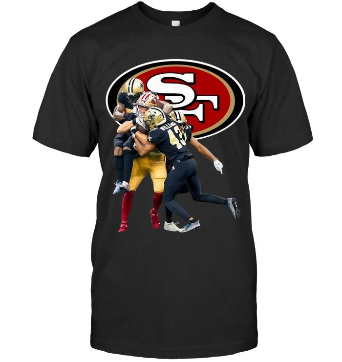 Nfl San Francisco 49ers 3 New Orleans Saints Cant Stop San Francisco 49ers T Shirt Shirt Plus Size Up To 5xl