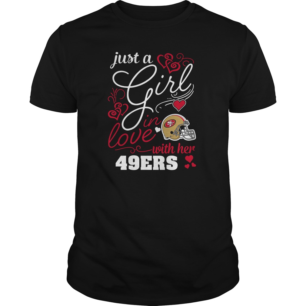 Nfl San Francisco 49ers Just A Girl In Love With Her San Francisco 49ers Hoodie Plus Size Up To 5xl