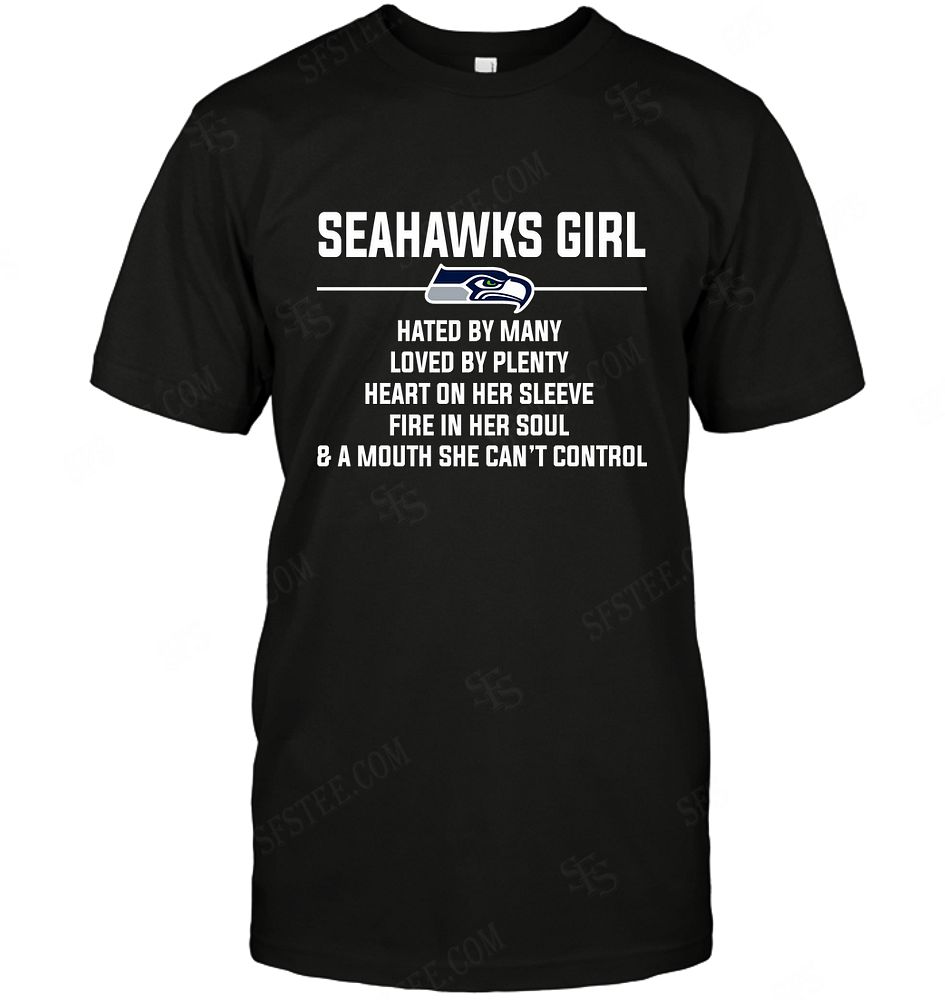 Nfl Seattle Seahawks Girl Hated By Many Loved By Plenty Size Up To 5xl