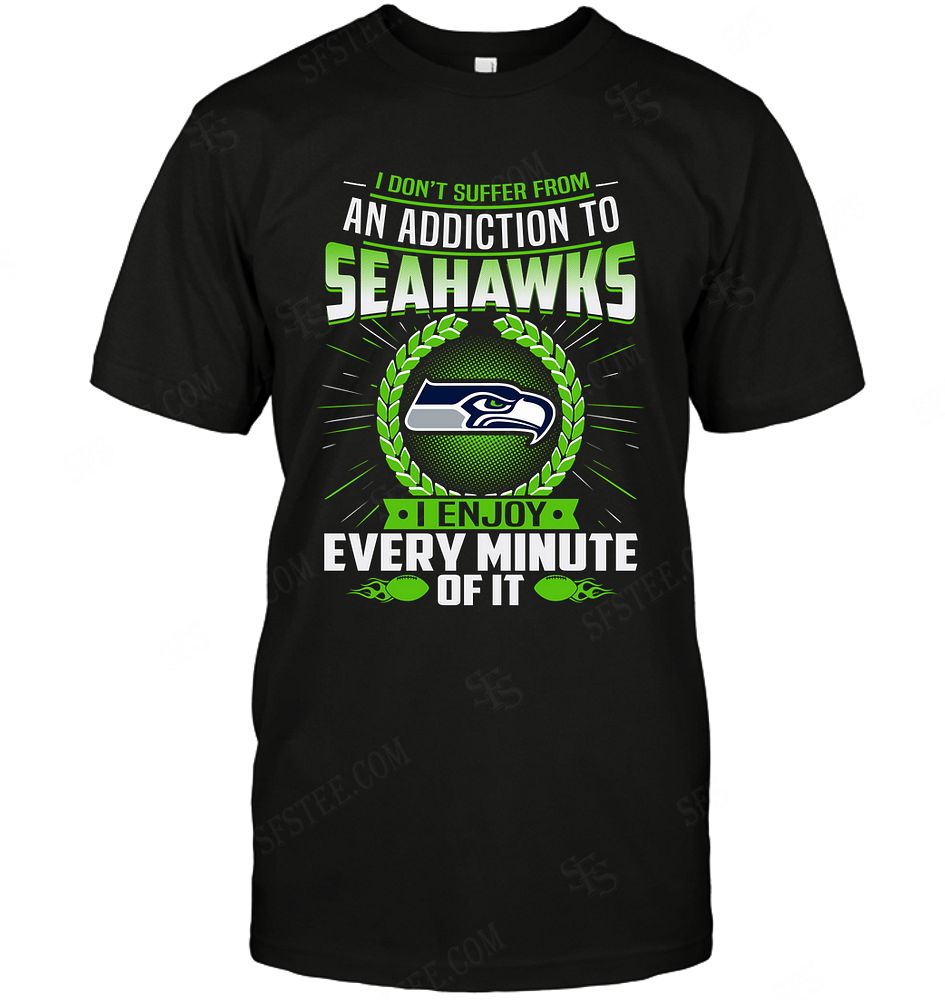 Nfl Seattle Seahawks I Dont Suffer From Ann Addiction Shirt Plus Size Up To 5xl