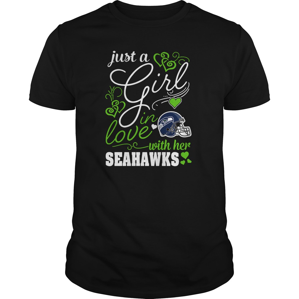 Nfl Seattle Seahawks Just A Girl In Love With Her Seattle Seahawks Size Up To 5xl