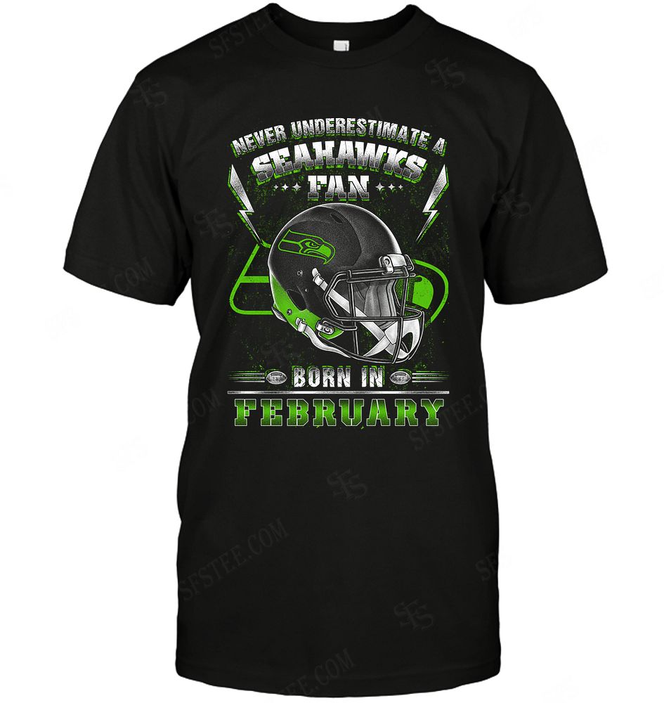 Nfl Seattle Seahawks Never Underestimate Fan Born In February 2 Tank Top Plus Size Up To 5xl