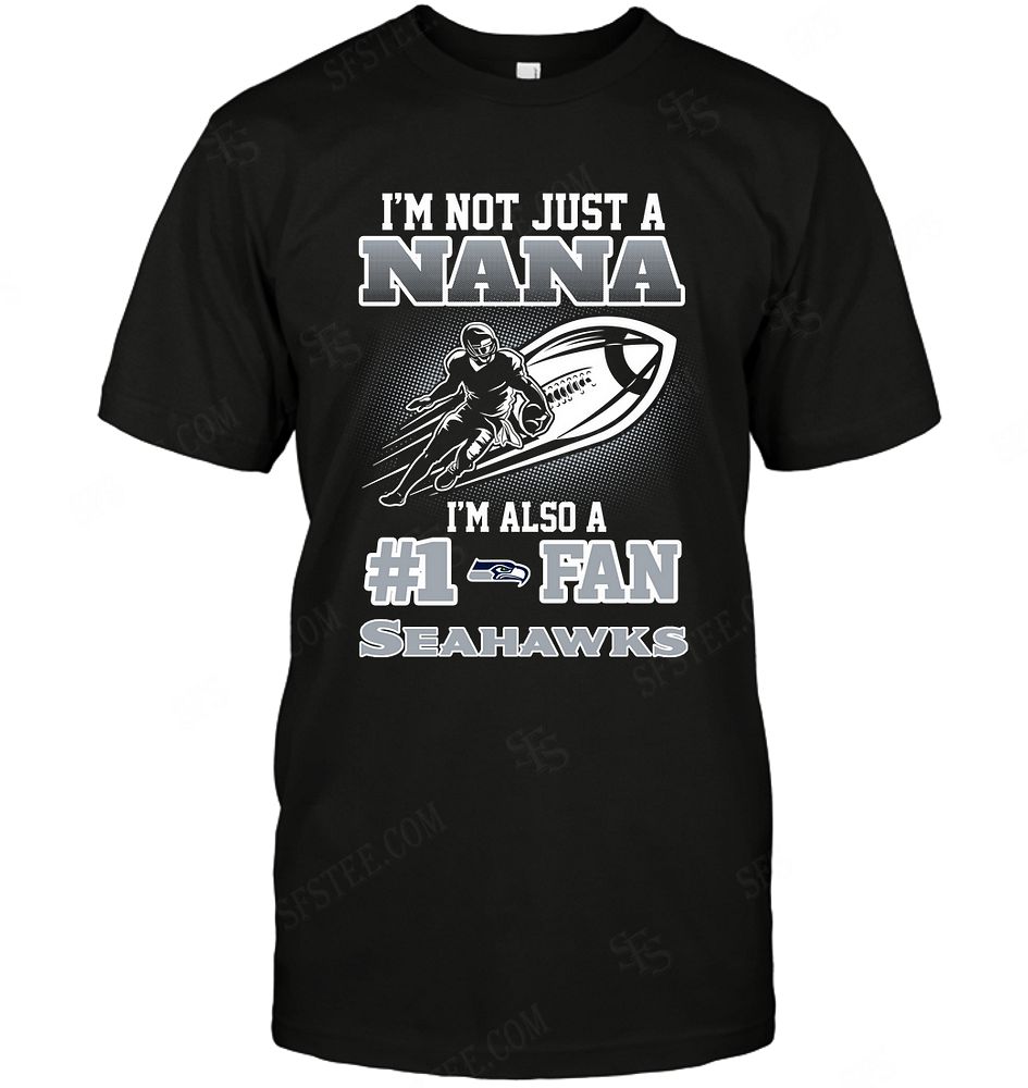 Nfl Seattle Seahawks Not Just Nana Also A Fan Plus Size Up To 5xl