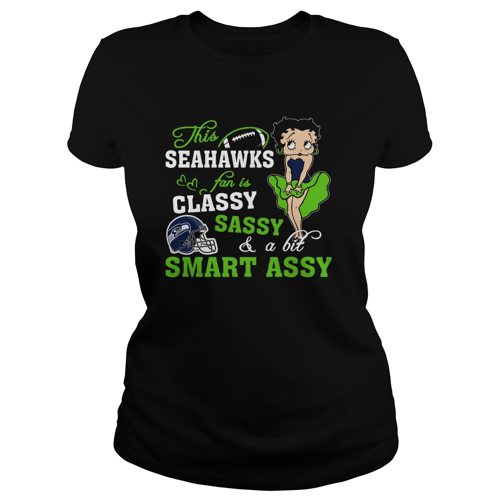 Nfl Seattle Seahawks This Seattle Seahawks Fan Is Classy Sassy And A Bit Smart Assy Hoodie Size Up To 5xl