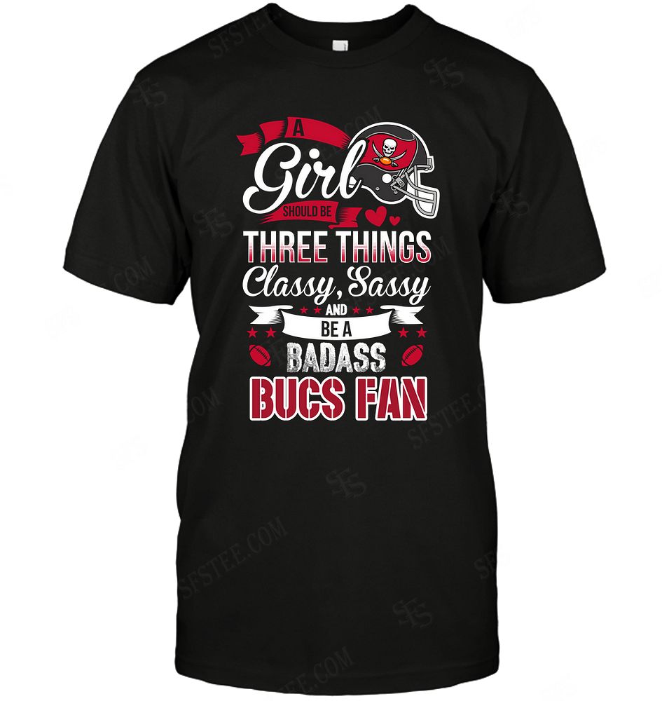 Nfl Tampa Bay Buccaneers A Girl Should Be Three Things Tshirt Plus Size Up To 5xl