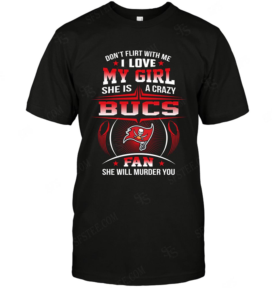 Nfl Tampa Bay Buccaneers Dont Flirt With Me Tshirt Plus Size Up To 5xl