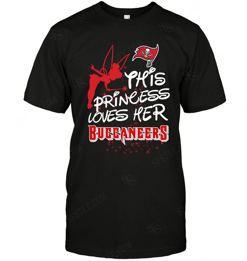 Nfl Tampa Bay Buccaneers Fairy Disney This Princess Loves Her Team Shirt Size Up To 5xl