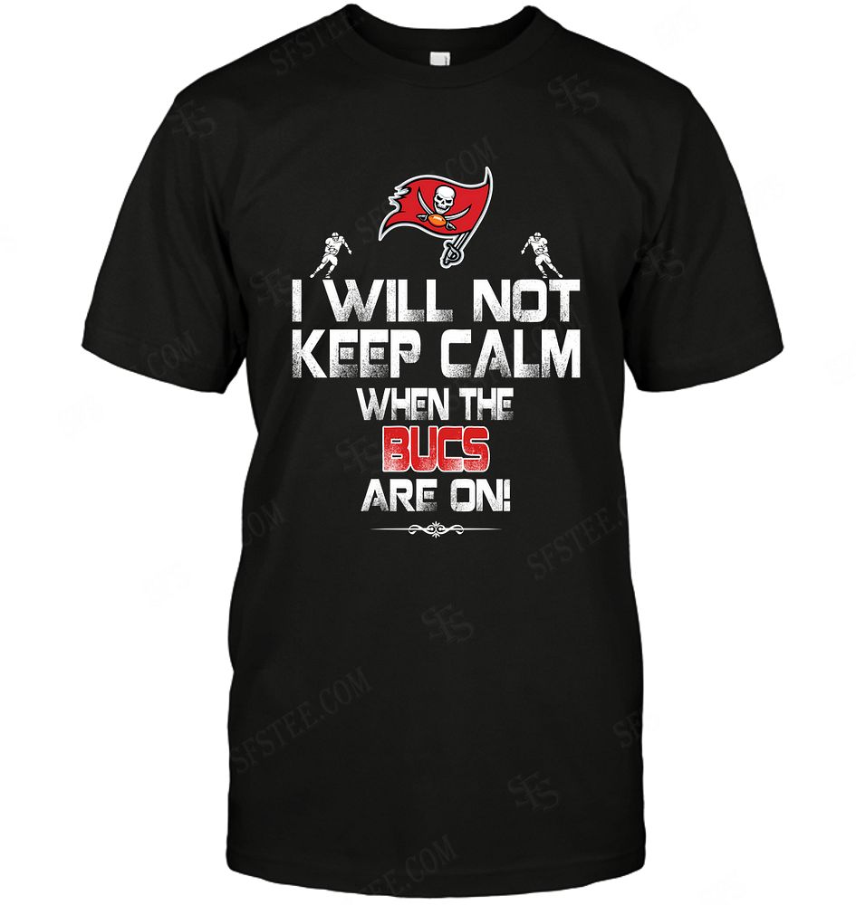 Nfl Tampa Bay Buccaneers I Will Not Keep Calm Hoodie Size Up To 5xl