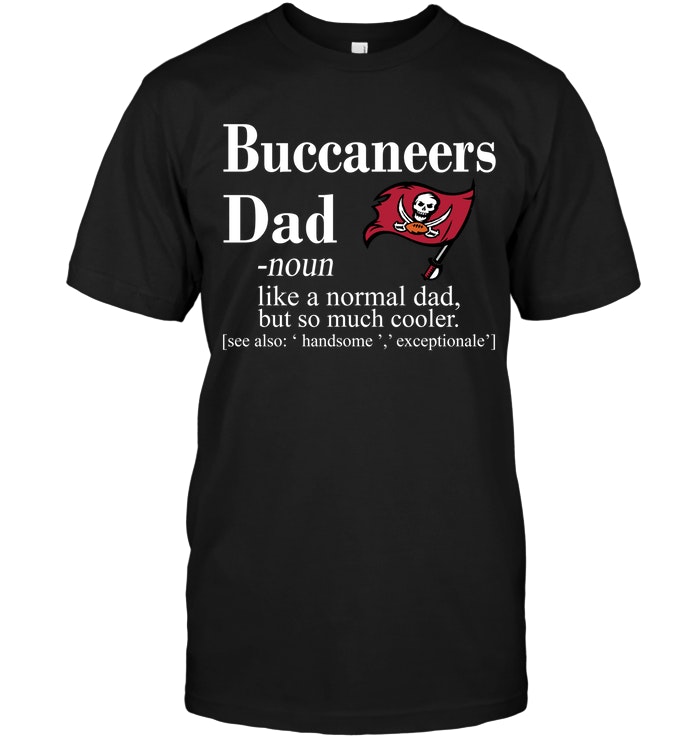 Nfl Tampa Bay Buccaneers Like A Normal Dad But So Much Cooler Long Sleeve Size Up To 5xl