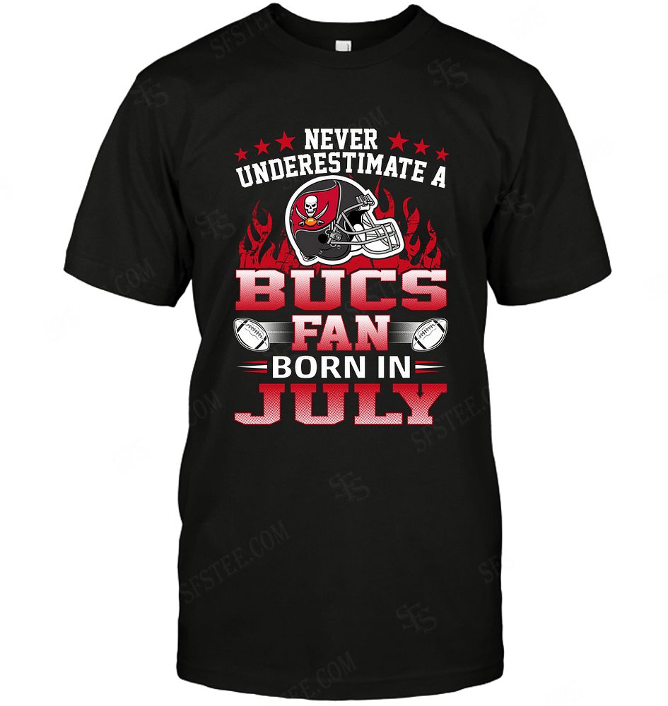 Nfl Tampa Bay Buccaneers Never Underestimate Fan Born In July 1 Hoodie Plus Size Up To 5xl