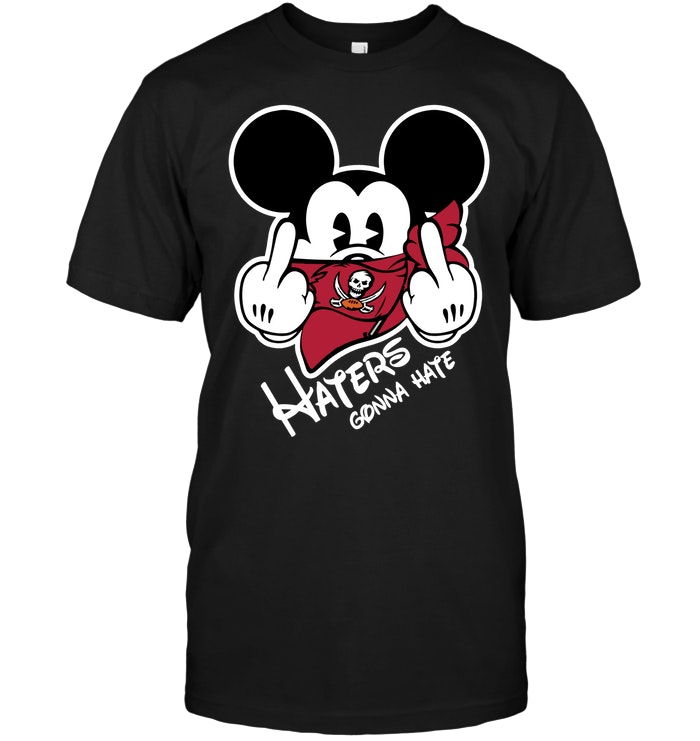 Nfl Tampa Bay Buccaneers Nfl Tampa Bay Buccaneers Haters Gonna Hate Mickey Mouse Tshirt Size Up To 5xl