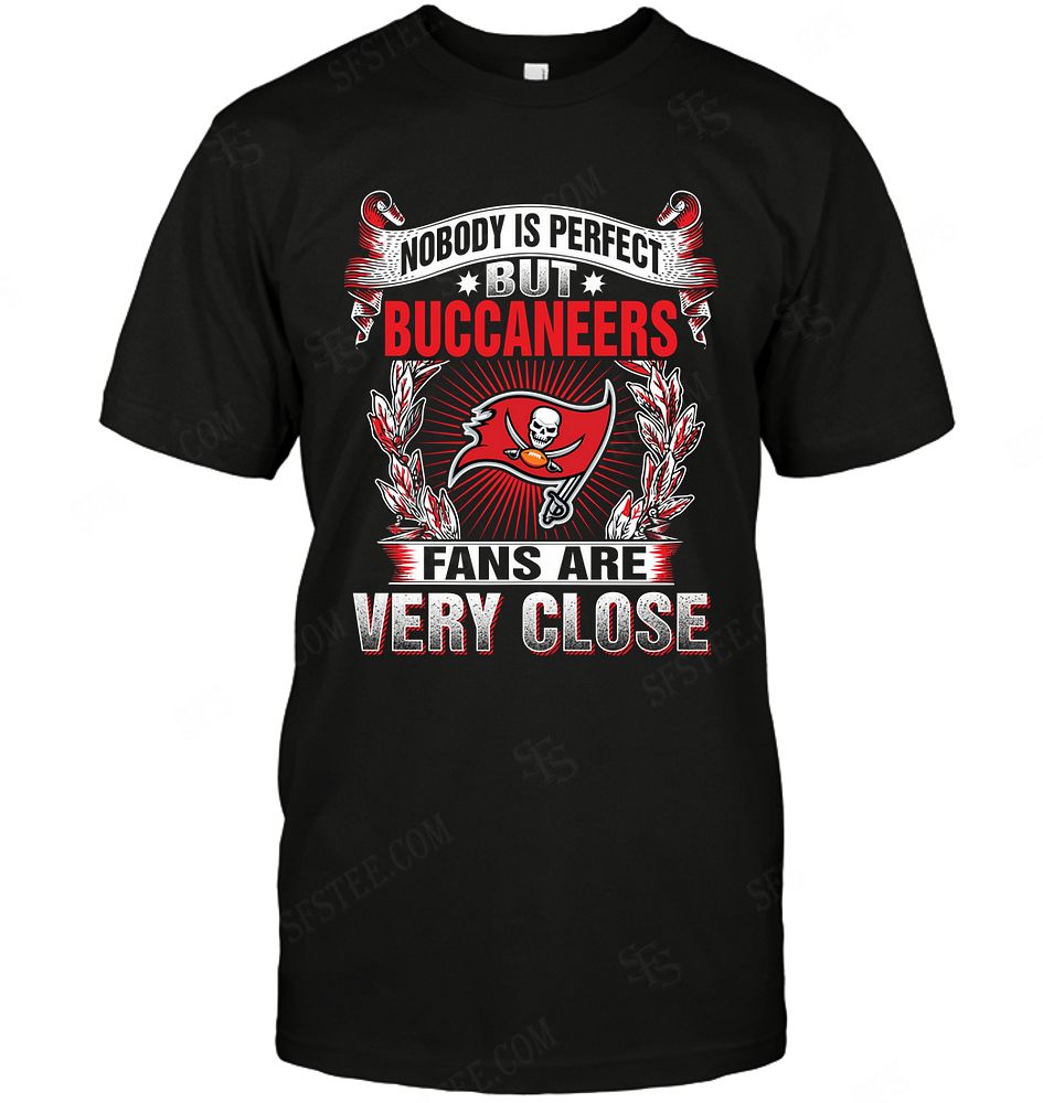 Nfl Tampa Bay Buccaneers Nobody Is Perfect Shirt Plus Size Up To 5xl