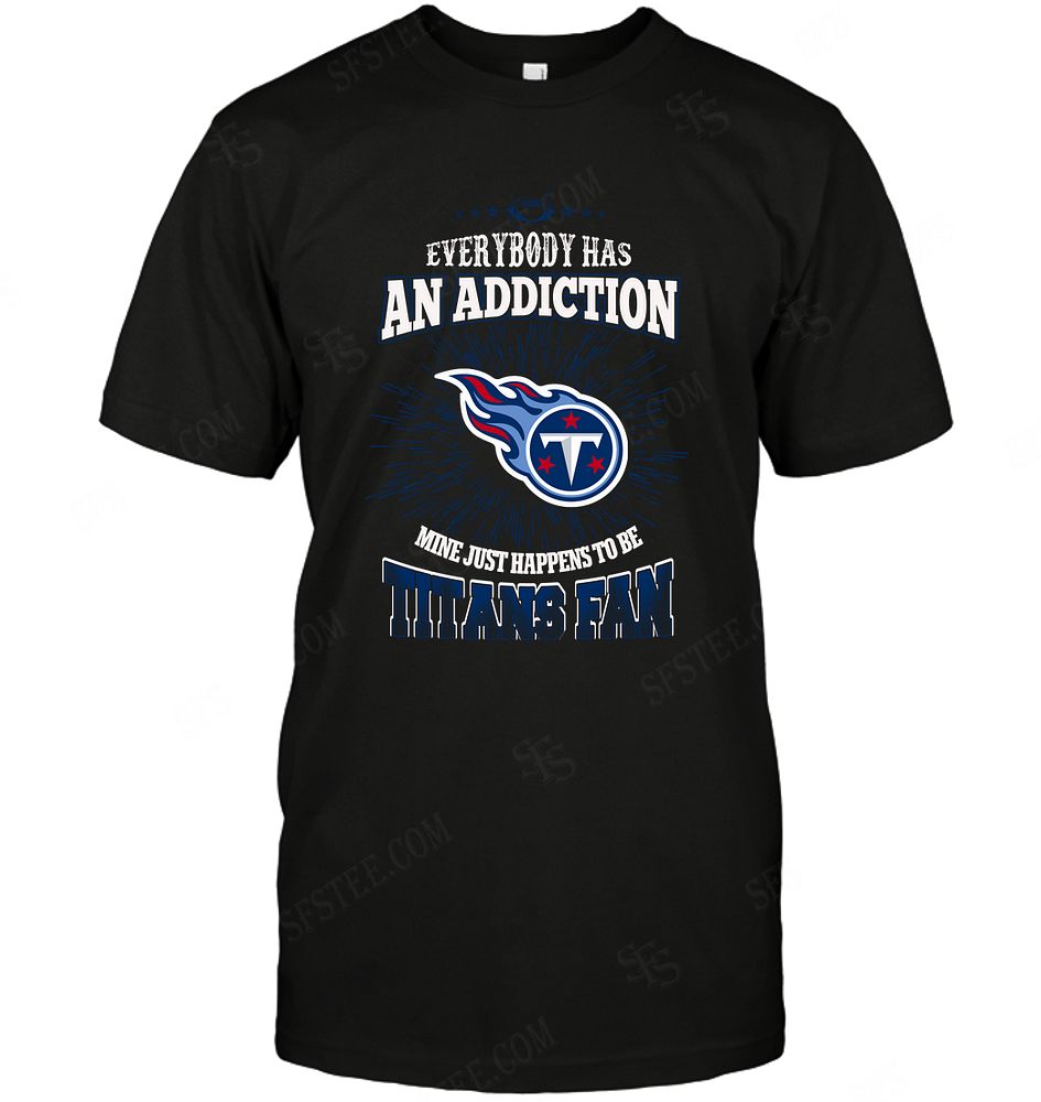 Nfl Tennessee Titans Everybody Has An Addiction Sweater Plus Size Up To 5xl