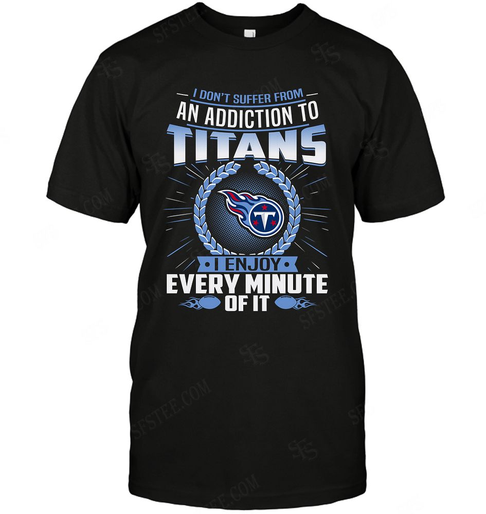 Nfl Tennessee Titans I Dont Suffer From Ann Addiction Sweater Plus Size Up To 5xl