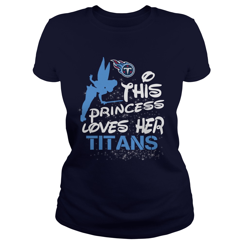 Nfl Tennessee Titans This Princess Loves Her Tennessee Titans Long Sleeve Plus Size Up To 5xl