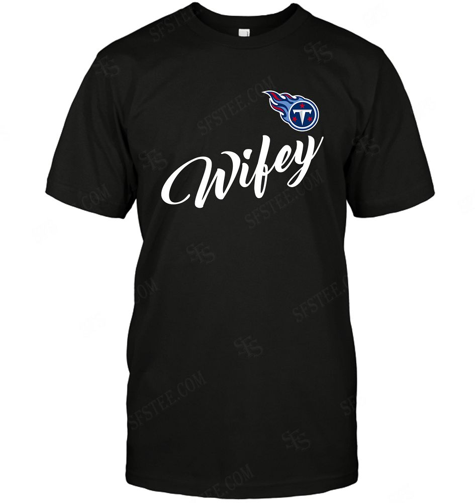 Nfl Tennessee Titans Wifey Wife Honey Tshirt Plus Size Up To 5xl