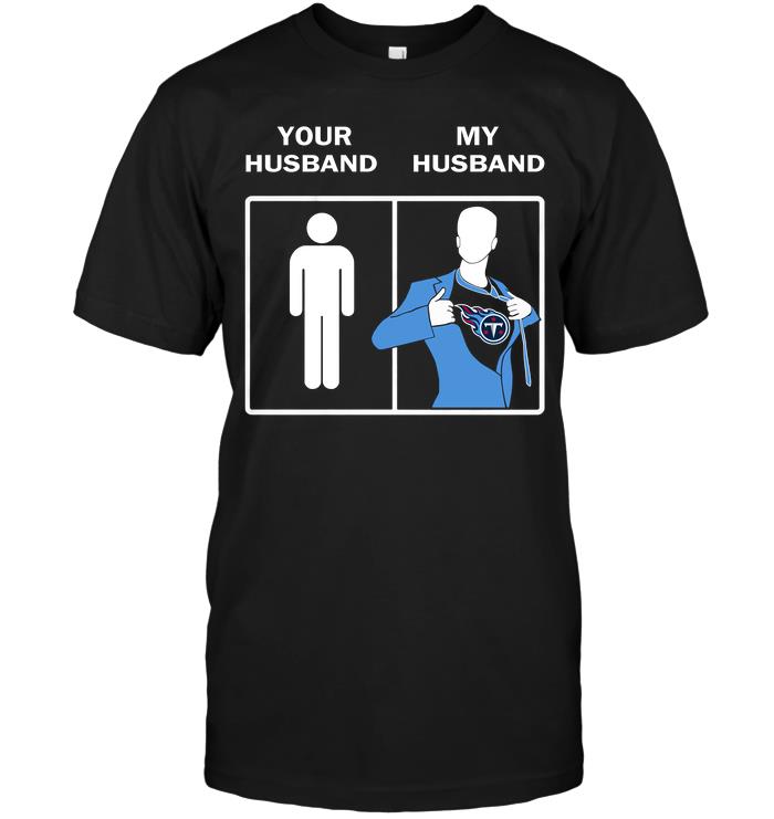 Nfl Tennessee Titans Your Husband My Husband Tank Top Plus Size Up To 5xl