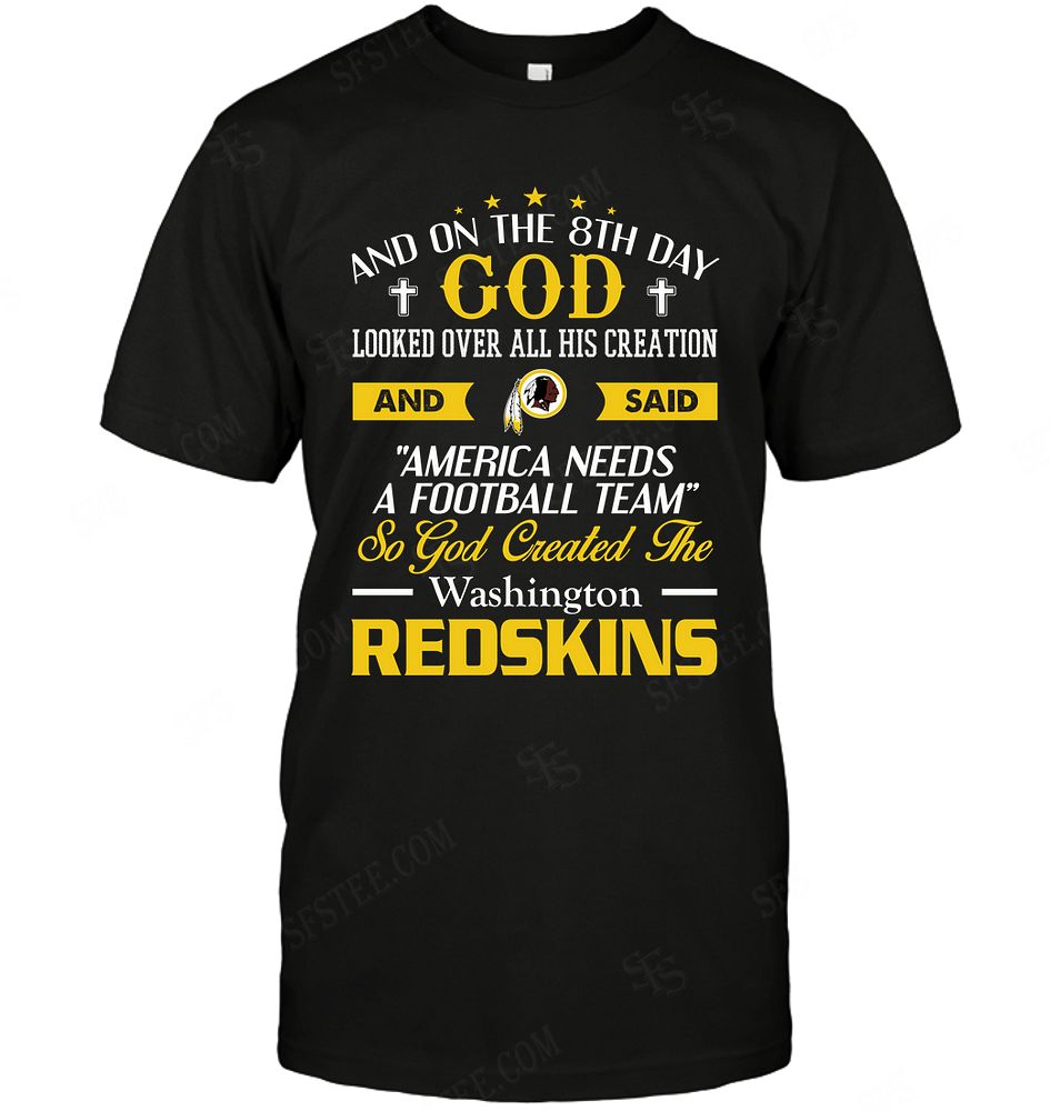 Nfl Washington Redskins On The 8th Day God Created My Team Size Up To 5xl