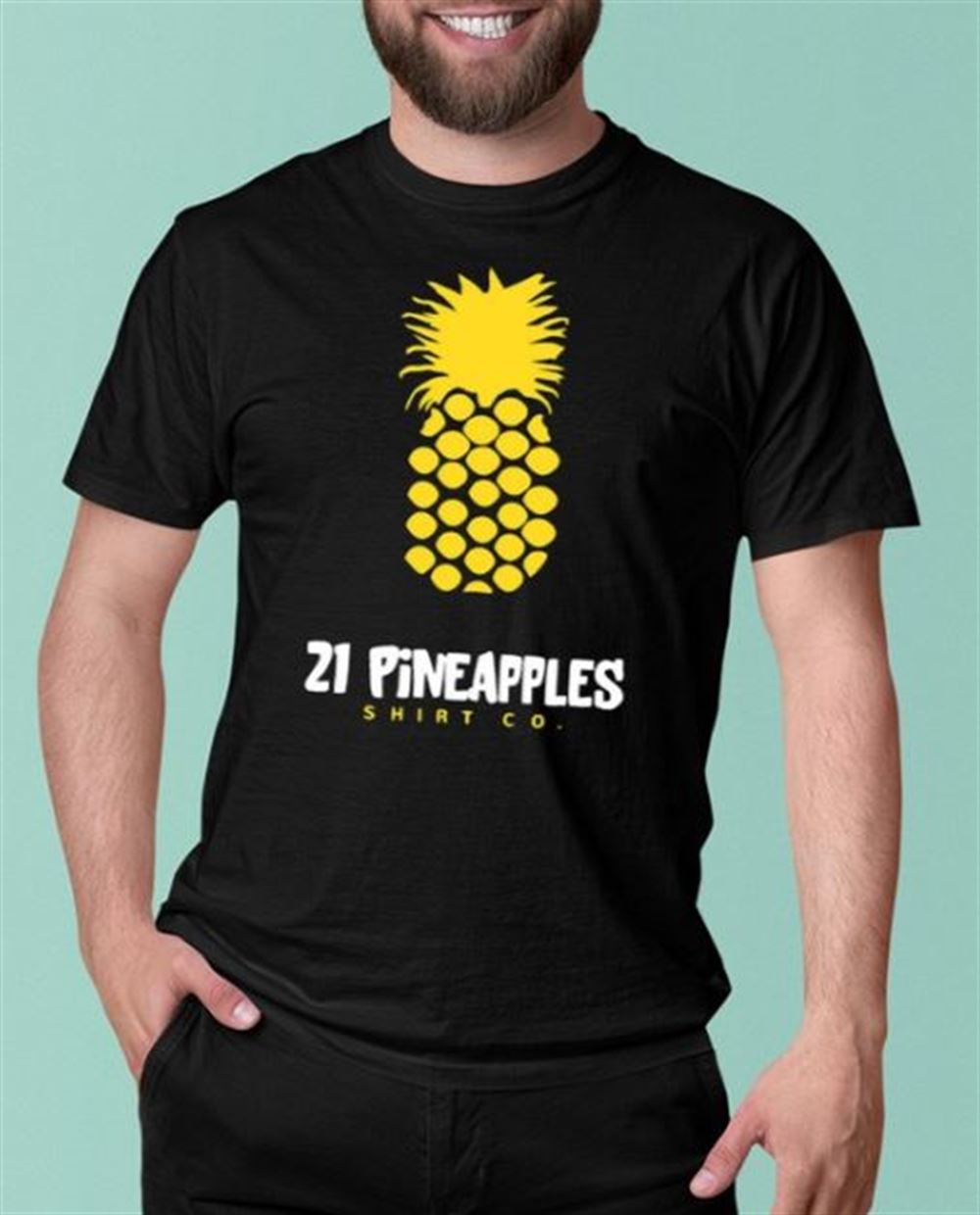 21 Pineapples Shirt-unisex T-shirt