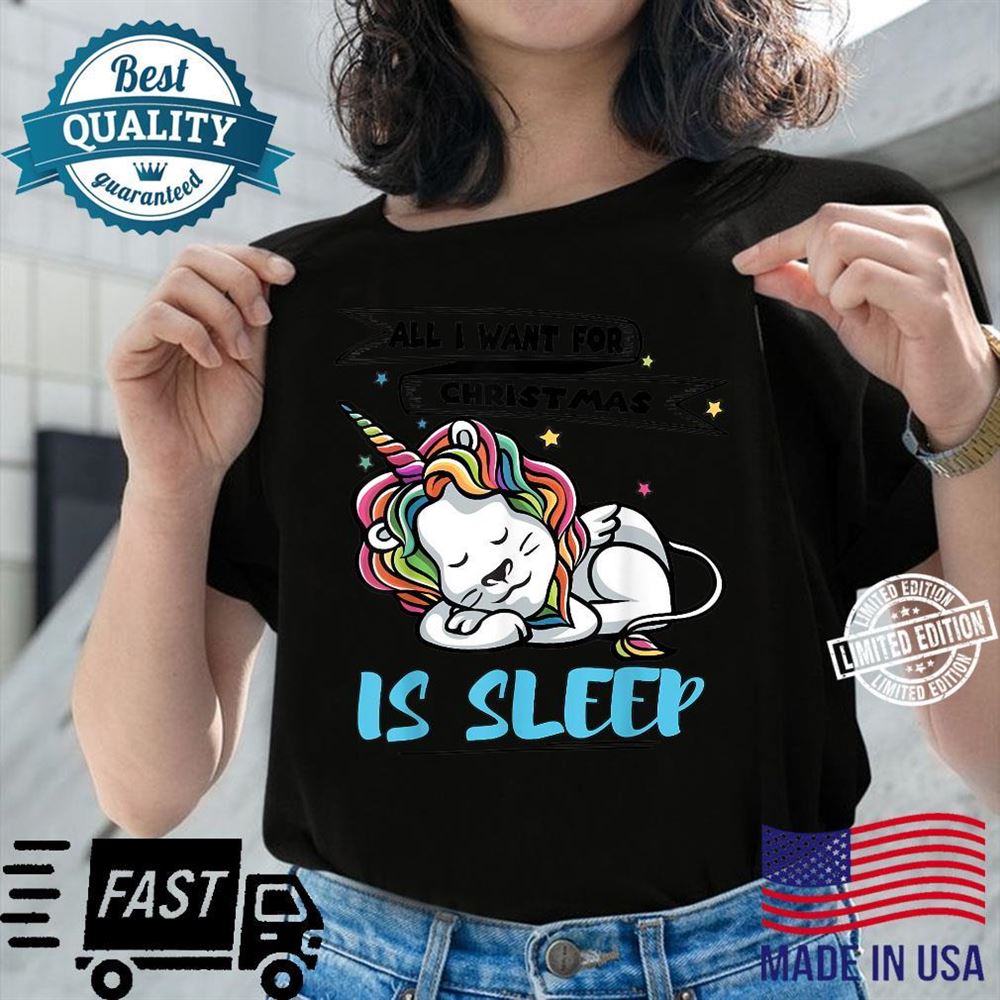 All I Want For Christmas Is Sleep Lion Unicorn Meme T-shirt