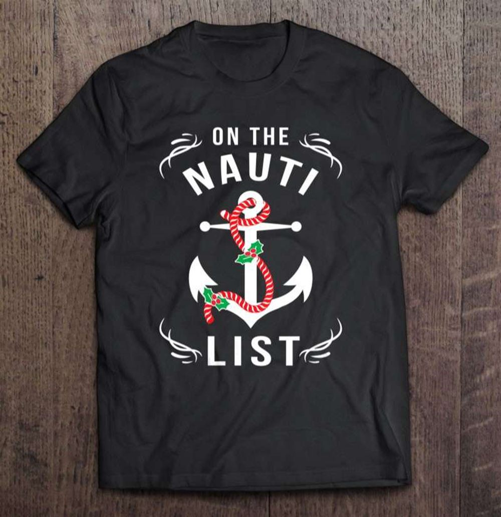 Christmas In July Nautical Anchor Beach On The Nauti List Classic Unisex T Shirt