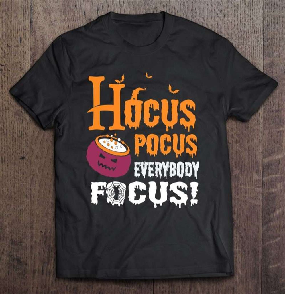 Hocus Pocus Everybody Focus Funny Teacher Halloween Witch Cauldron T-shirt