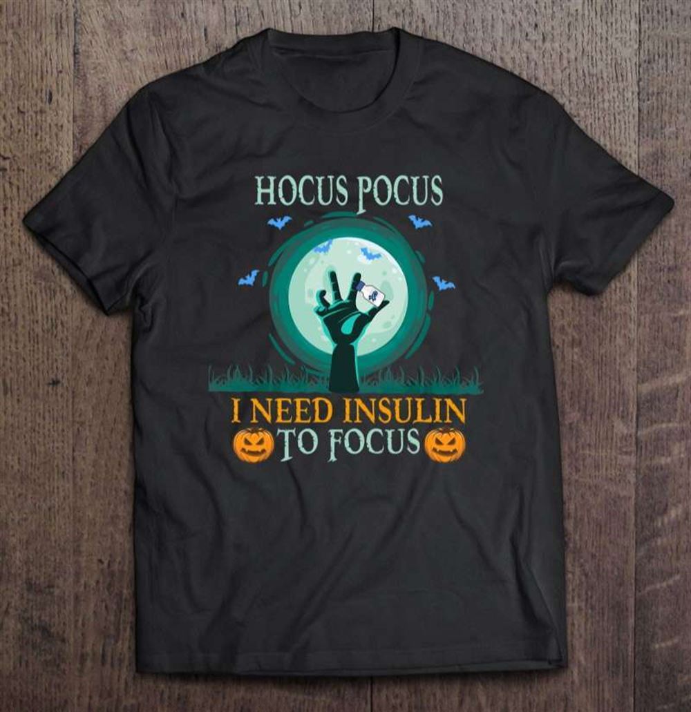 Hocus Pocus Need Insulin Diabetes Awareness Halloween T-shirt