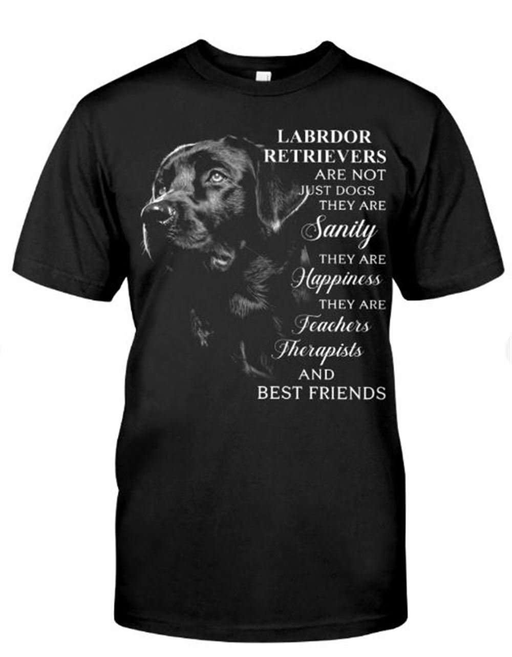 Labrador Retrievers Classic T-shirt Nice Gift Ever