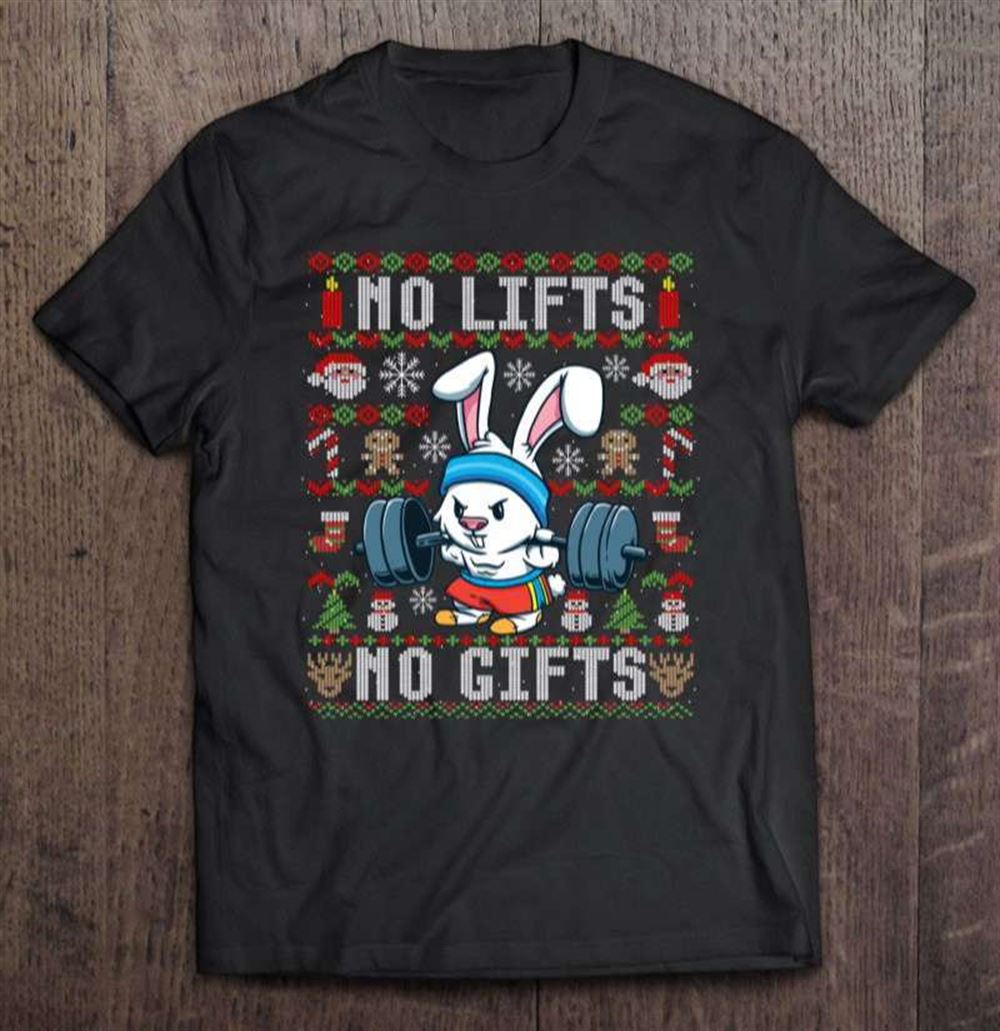 No Lifts No Gifts Ugly Christmas Rabbit Workout Gifts Pullover Shirt