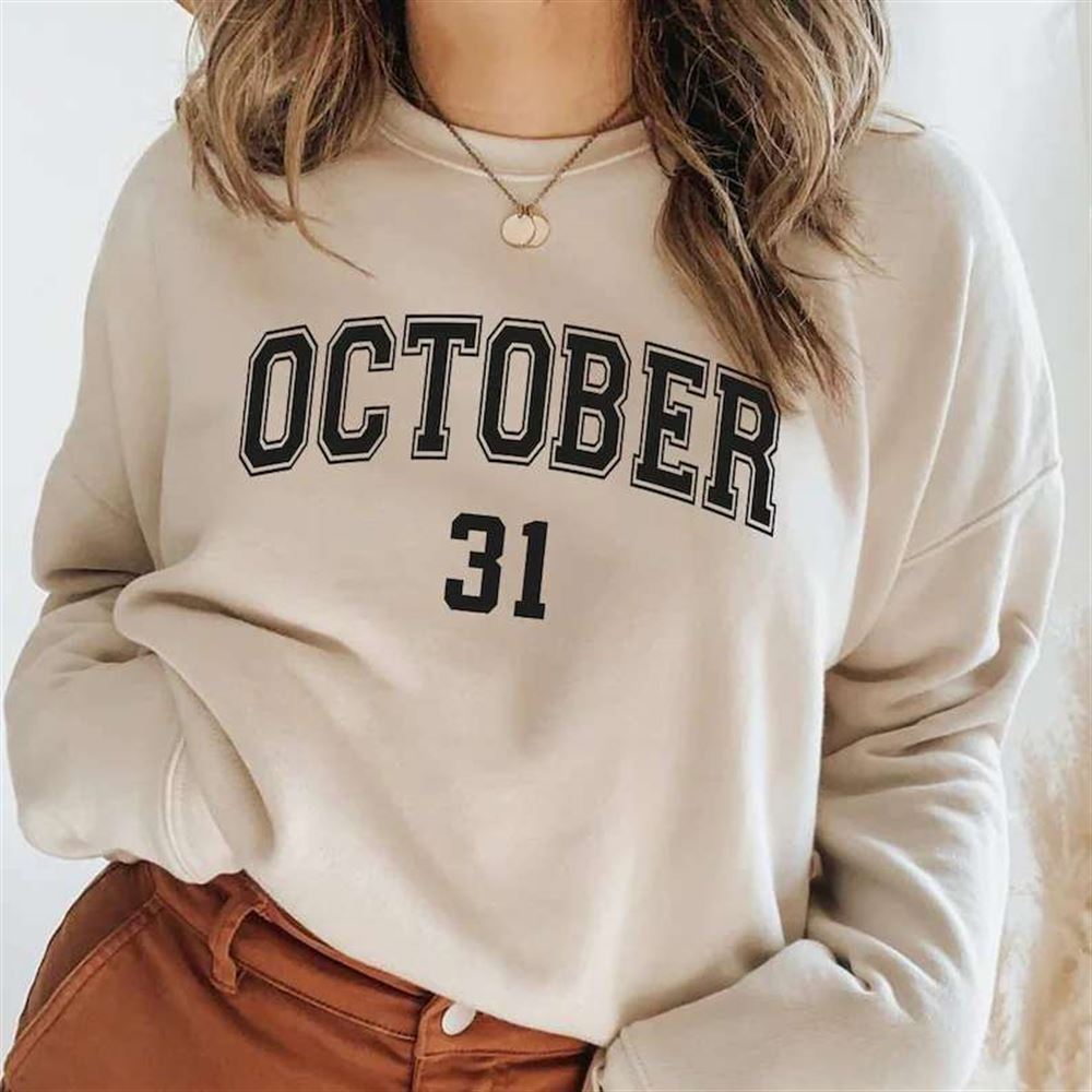 October 31 Happy Halloween 2021 Sweatshirt Unisex T Shirt