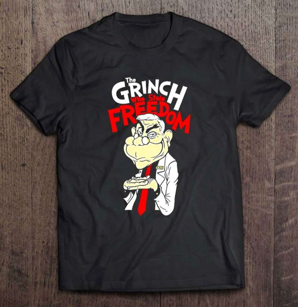 The Grinch Who Stole Freedom Anti Fauci T Shirt