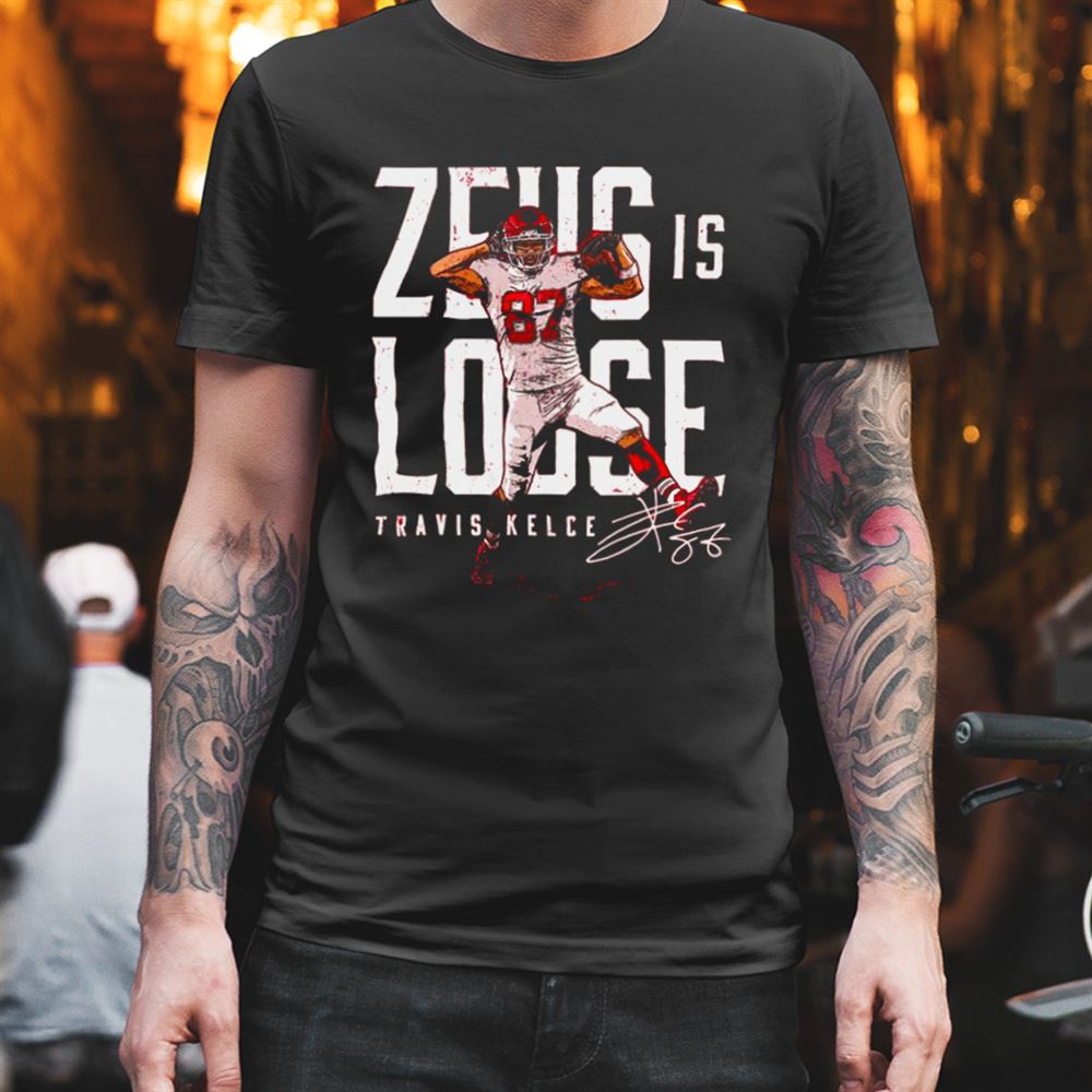 Travis Kelce Kansas City Chiefs Zeus Is Loose Signature Shirt Casual Daily Crewneck Short Sleeve Graphic Basic Unisex Tee