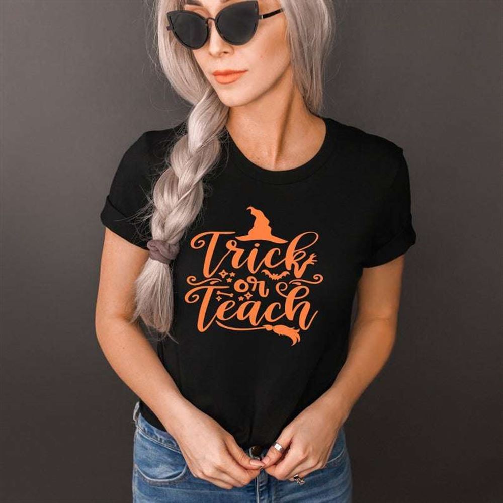 Trick Or Teach T Shirt Halloween Teacher