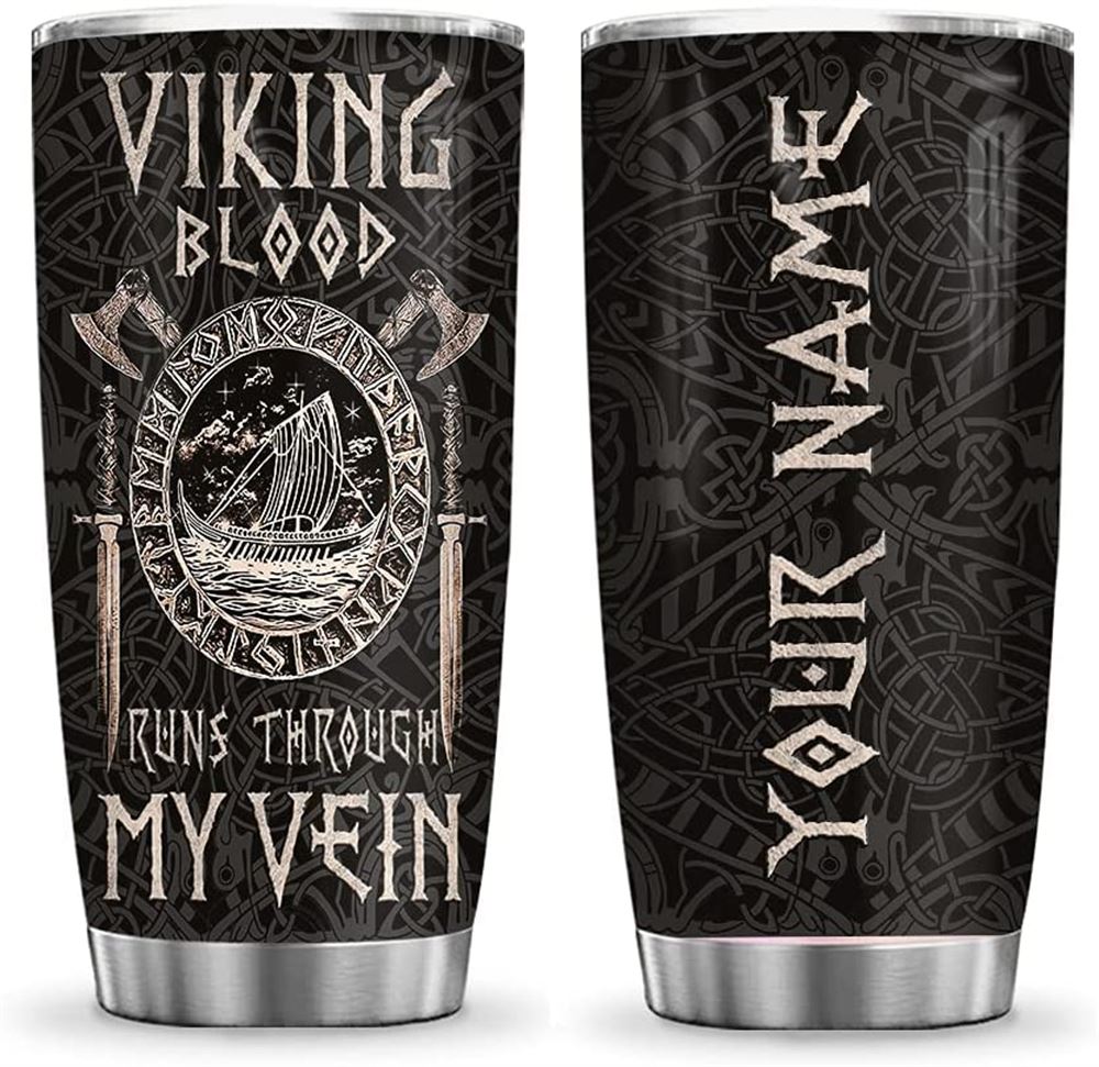 20 Oz Tumbler 20oz Personalized Customized Viking Run Through My Vein Tumbler Cup With Lid Double Wa